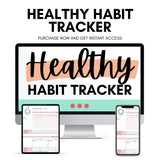 Mockup of Healthy Habit Tracker showing that you can purchase now and get instant access to your download