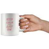 Keep-Calm-and-Keto-On-White-11oz-Mug-4