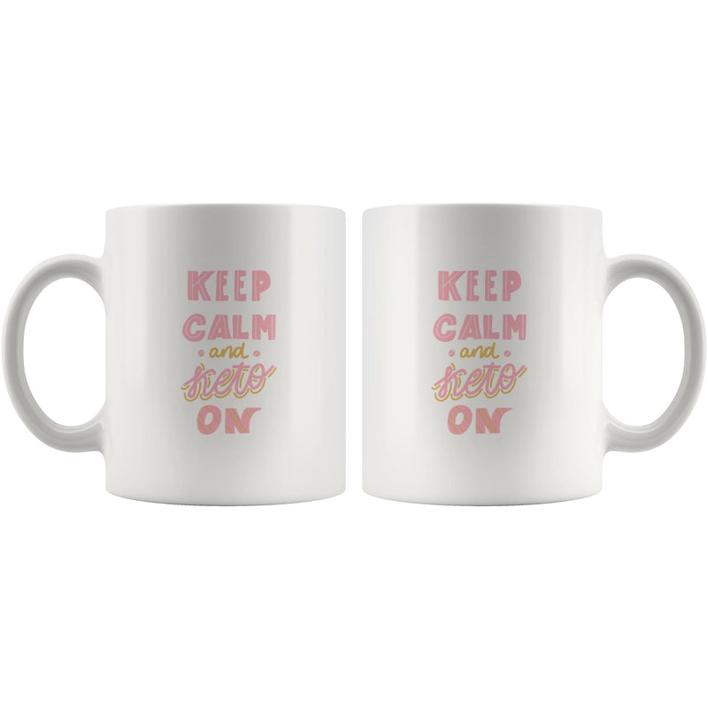 Keep-Calm-and-Keto-On-White-11oz-Mug-5