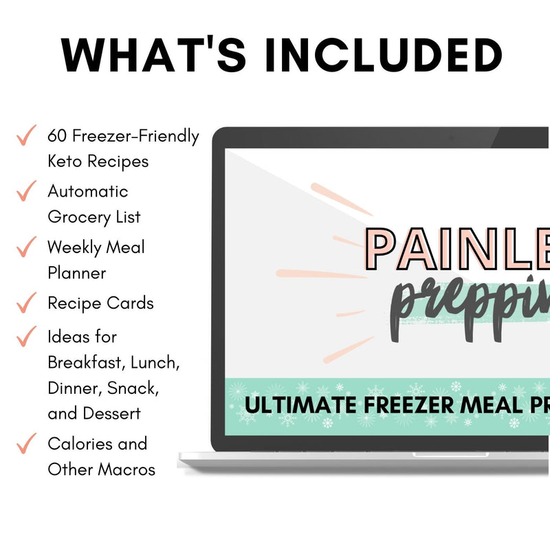 Mockup of Painless Prepping: Ultimate Freezer Meal Prep Spreadsheet showing what's included, great features for purchasing