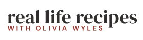 Real Life Recipes with Olivia Wyles Shop