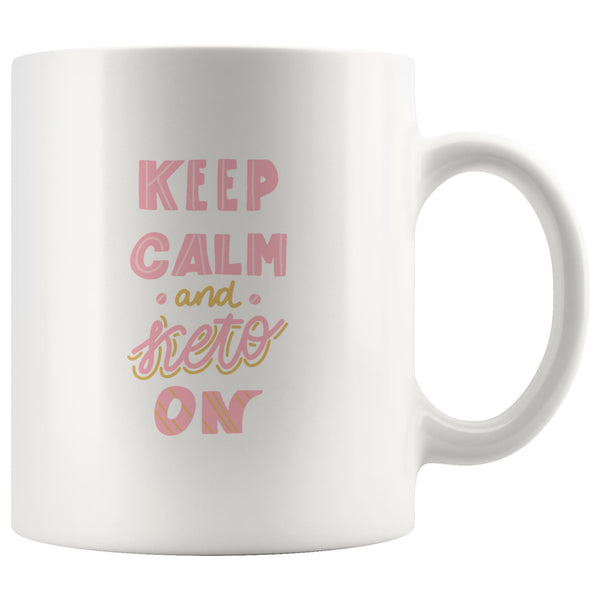 Keep-Calm-and-Keto-On-White-11oz-Mug
